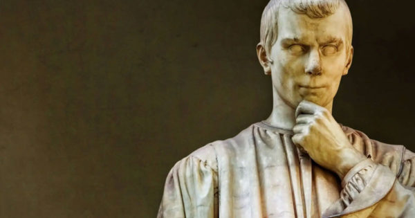 „Ai grijă la persoana care te întrerupe…” Lecții înțelepte de viață de Niccolo Machiavelli